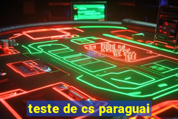 teste de cs paraguai